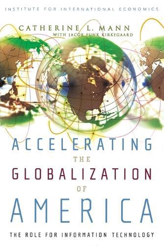 Accelerating the Globalization of America – The Role for Information Technology
