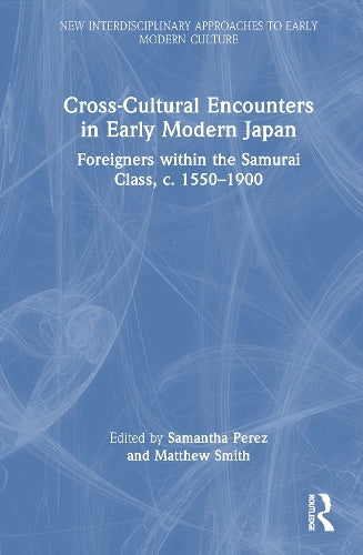 Cross-Cultural Encounters in Early Modern Japan