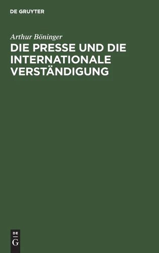 Die Presse Und Die Internationale Verständigung