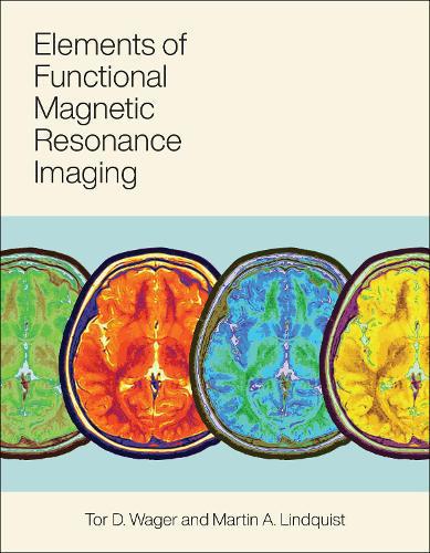 Elements of Functional Magnetic Resonance Imaging