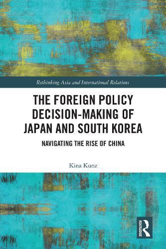 Foreign Policy Decision-Making of Japan and South Korea