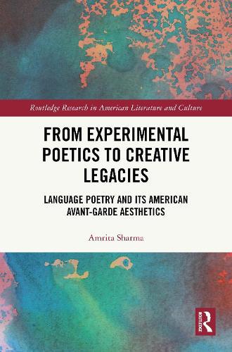 From Experimental Poetics to Creative Legacies