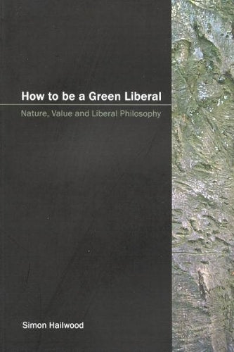 How to Be a Green Liberal
