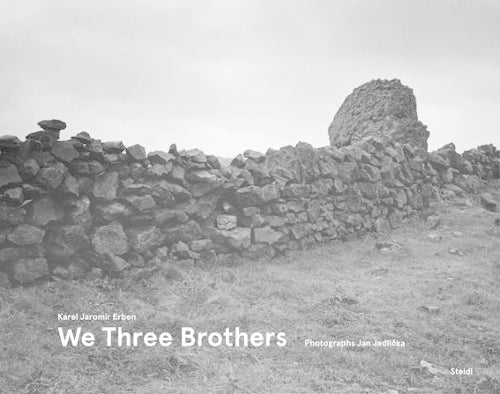 Karel Jaromir Erben and Jan Jedlicka: We Three Brothers