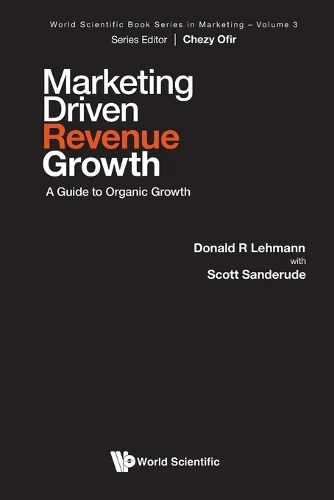 Marketing Driven Revenue Growth: A Guide To Organic Growth