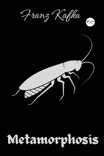 Metamorphosis: Franz Kafka