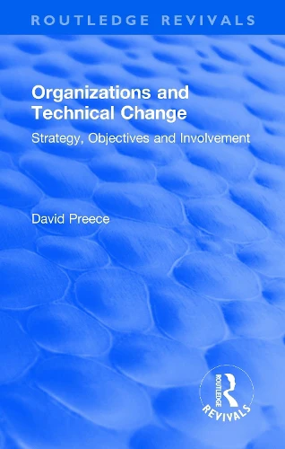 Organizations and Technical Change