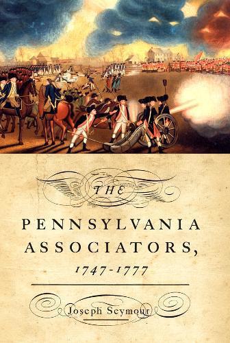 Pennsylvania Associators, 1747–1777
