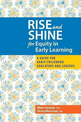 Rise and Shine for Equity in Early Learning