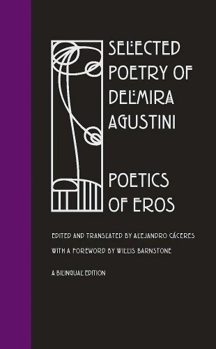 Selected Poetry Delmira Agustini