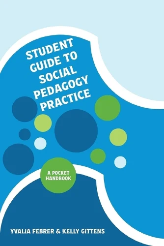 Student Guide to Social Pedagogy Practice