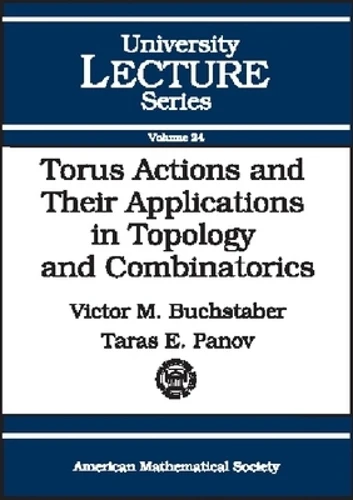 Torus Actions and Their Applications in Topology and Combinatorics