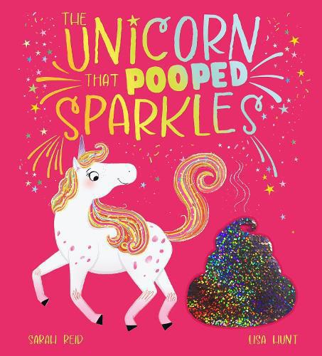 Unicorn That Pooped Sparkles (PB)