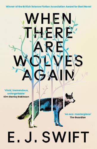 When There Are Wolves Again